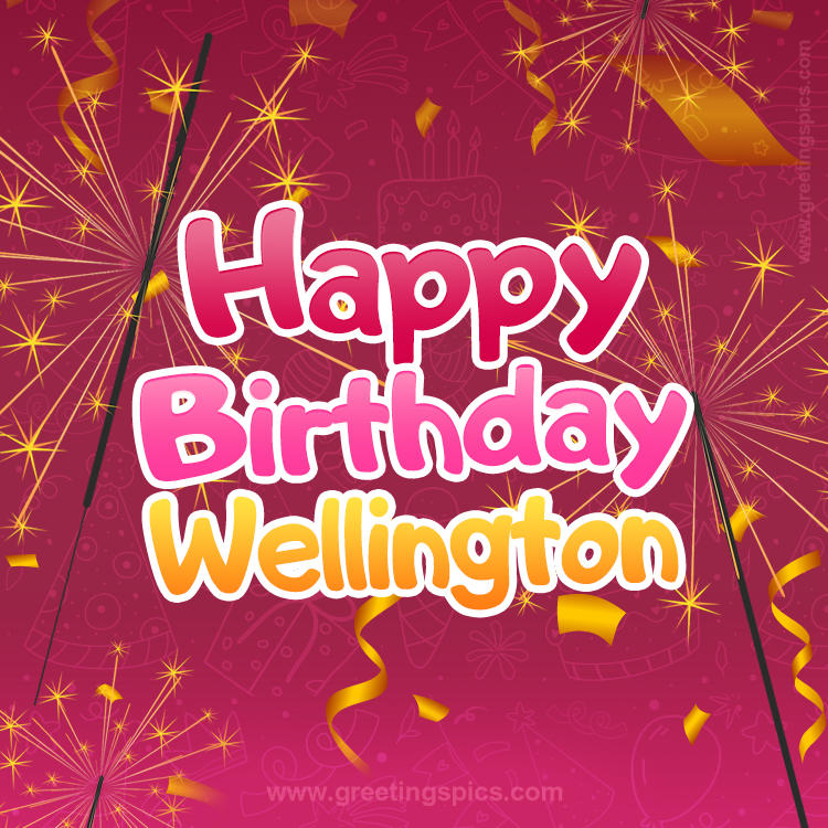 Happy Birthday Wellington Image with sparklers (square shape image)