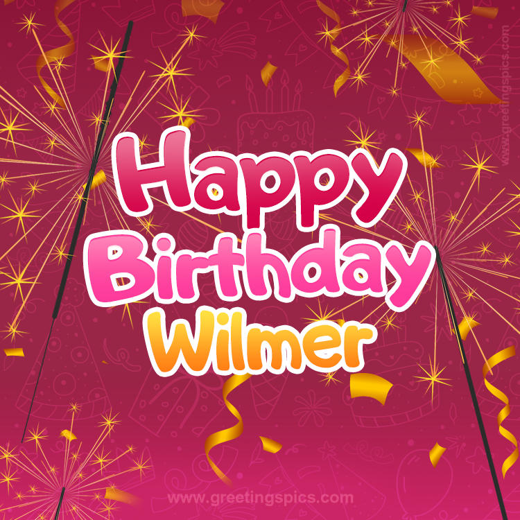 Happy Birthday Wilmer Image with sparklers (square shape image)