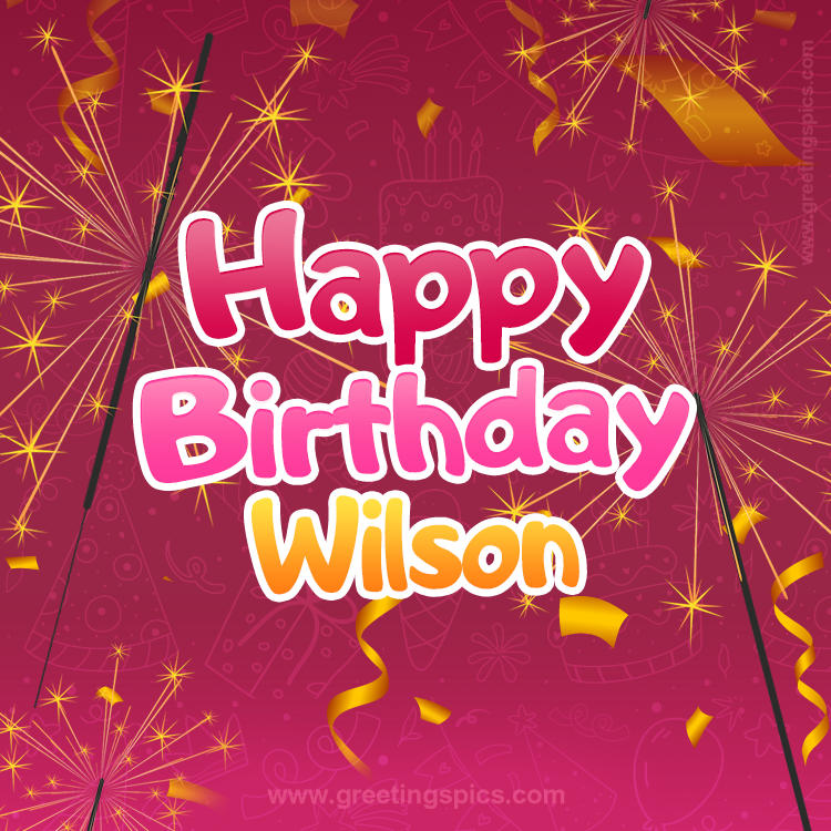 Happy Birthday Wilson Image with sparklers (square shape image)