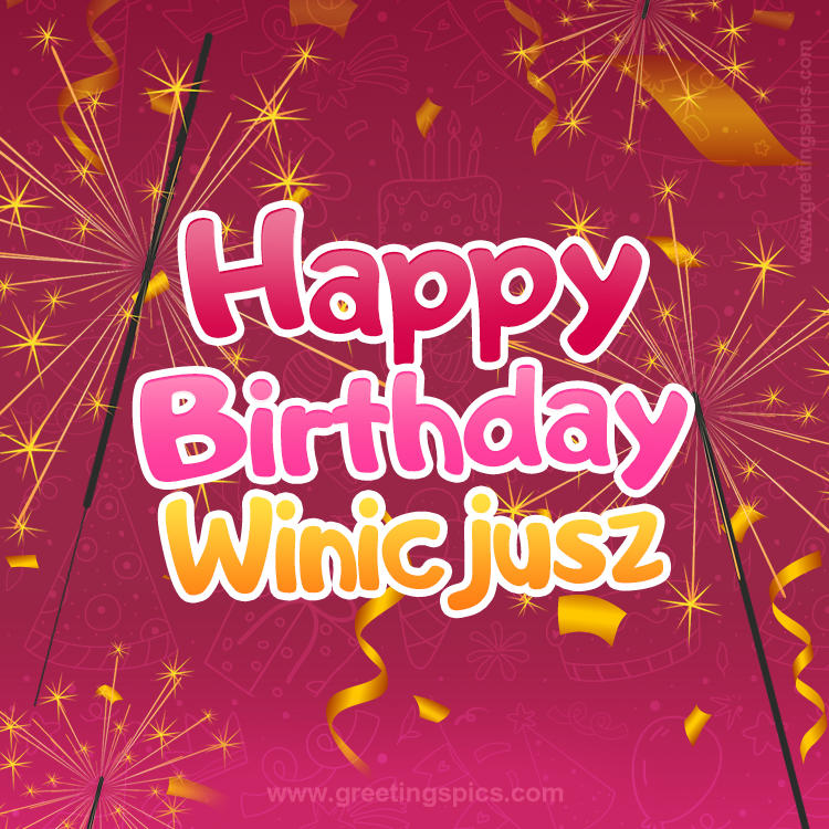 Happy Birthday Winicjusz Image with sparklers (square shape image)