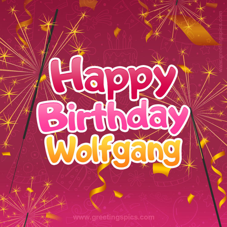 Happy Birthday Wolfgang Image with sparklers (square shape image)