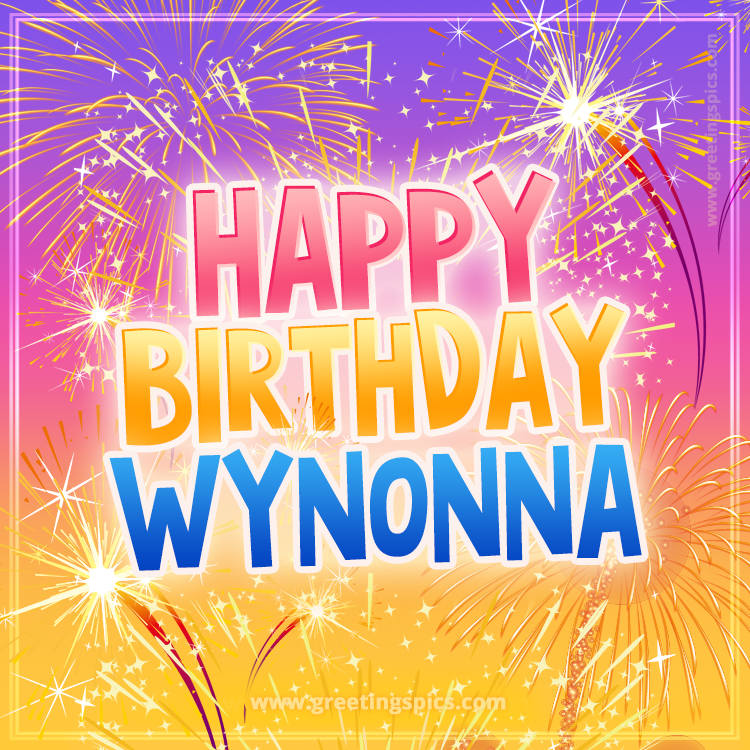 Happy Birthday Wynonna Picture with fireworks (square shape image)