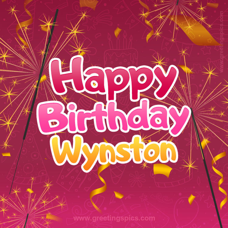 Happy Birthday Wynston Image with sparklers (square shape image)