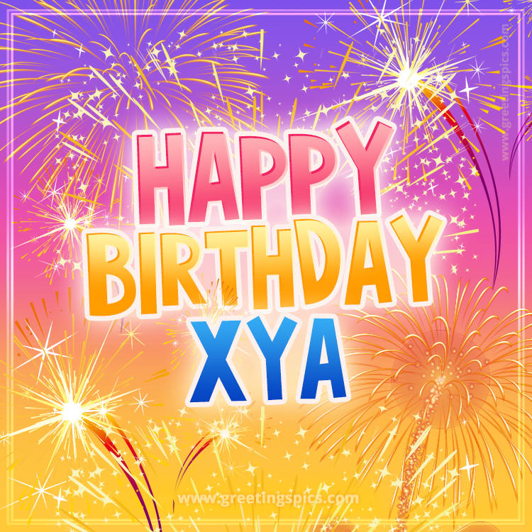 Happy Birthday Xya Picture with fireworks (square shape image)