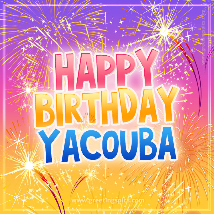 Happy Birthday Yacouba Picture with fireworks (square shape image)