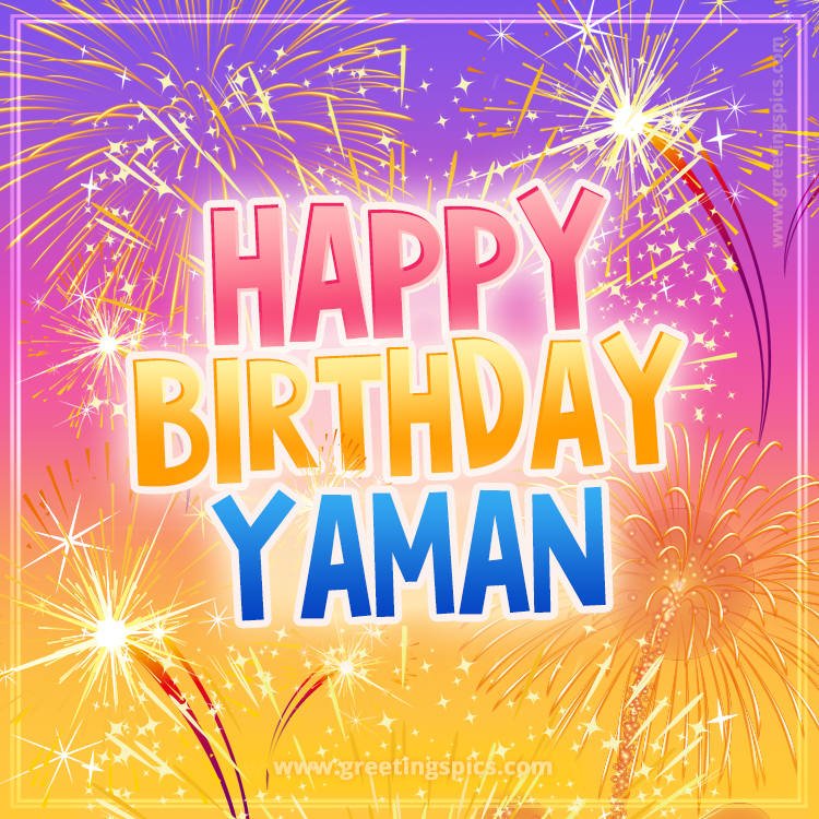 Happy Birthday Yaman Picture with fireworks (square shape image)