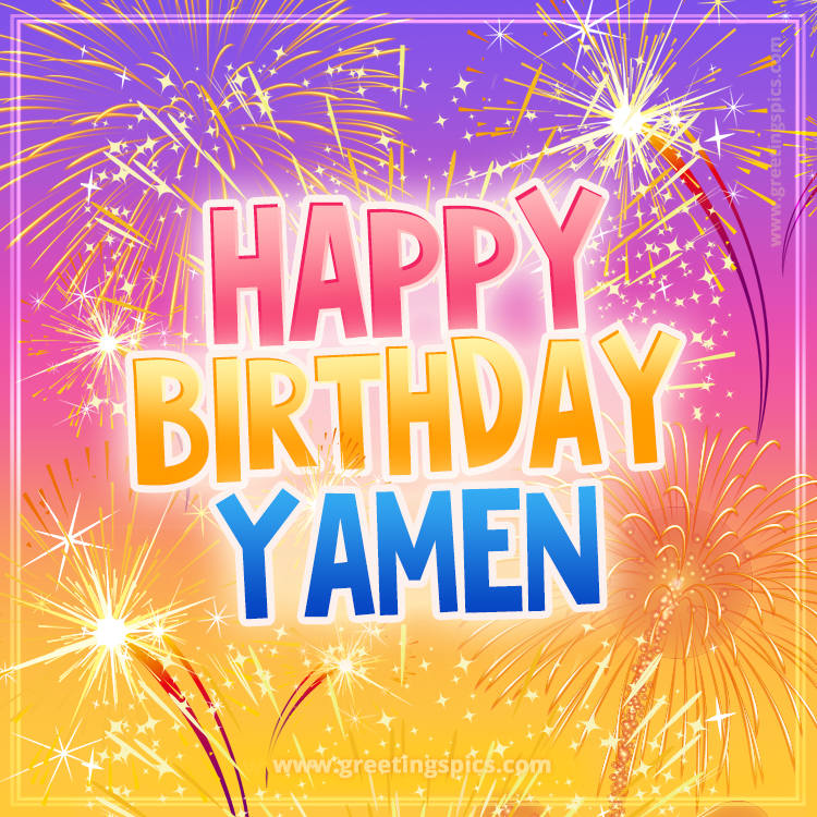 Happy Birthday Yamen Picture with fireworks (square shape image)