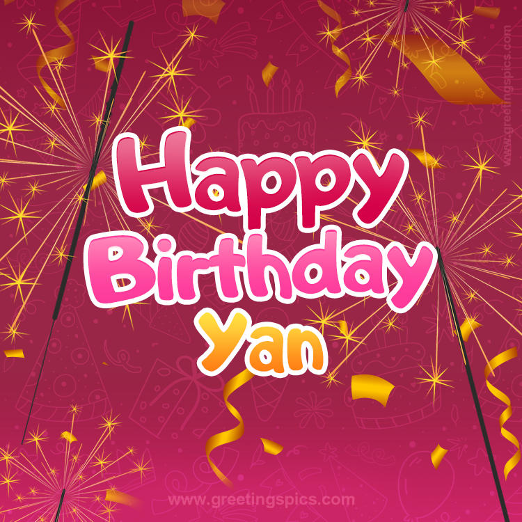 Happy Birthday Yan Image with sparklers (square shape image)