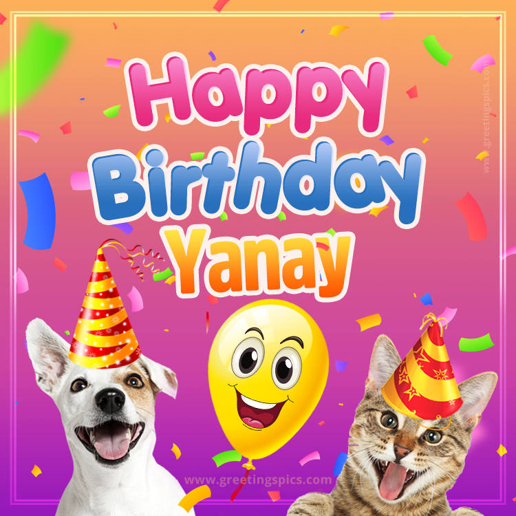 Happy Birthday Yanay Funny Image with cat and dog (square shape image)