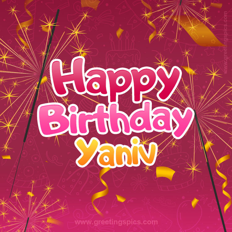 Happy Birthday Yaniv Image with sparklers (square shape image)