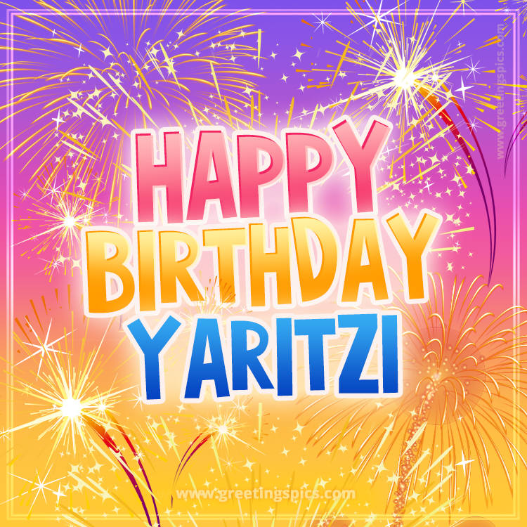 Happy Birthday Yaritzi Picture with fireworks (square shape image)