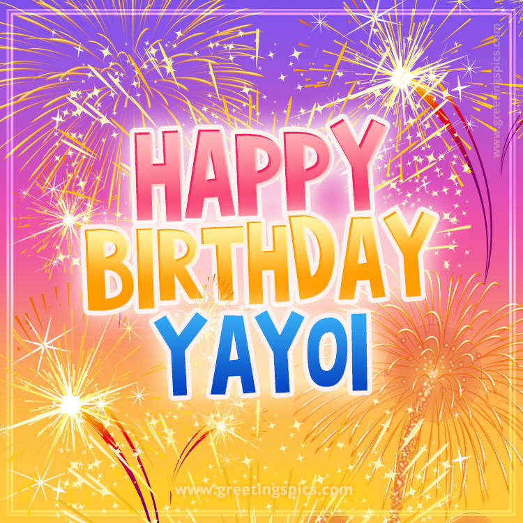 Happy Birthday Yayoi Picture with fireworks (square shape image)