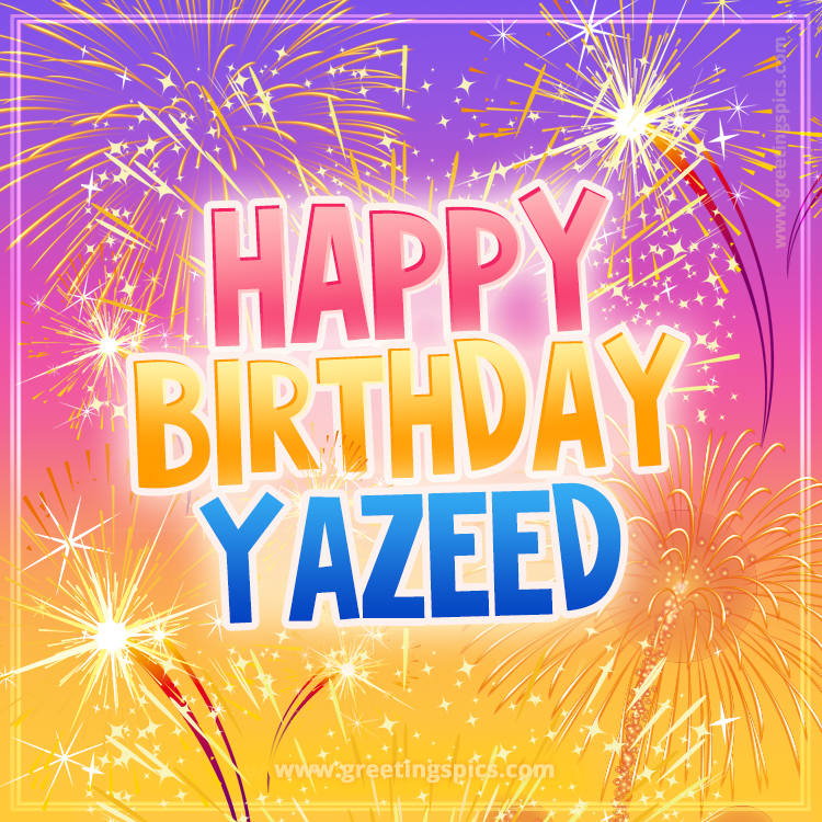 Happy Birthday Yazeed Picture with fireworks (square shape image)