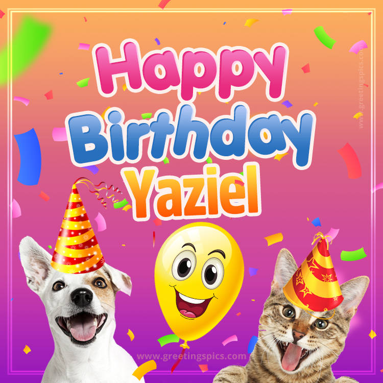 Happy Birthday Yaziel Funny Image with cat and dog (square shape image)