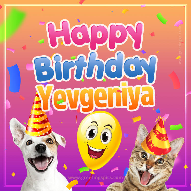 Happy Birthday Yevgeniya Funny Image with cat and dog (square shape image)