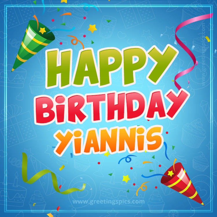 Happy Birthday Yiannis picture with confetti and party poppers (square shape image)