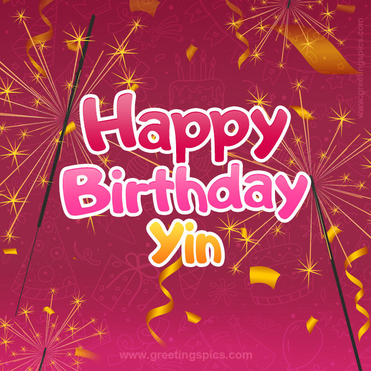 Happy Birthday Yin Image with sparklers (square shape image)