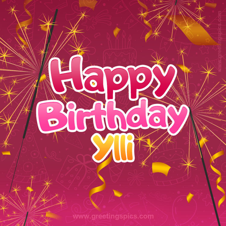 Happy Birthday Ylli Image with sparklers (square shape image)