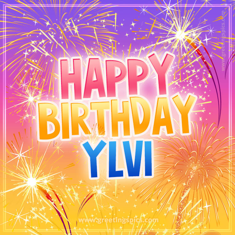 Happy Birthday Ylvi Picture with fireworks (square shape image)