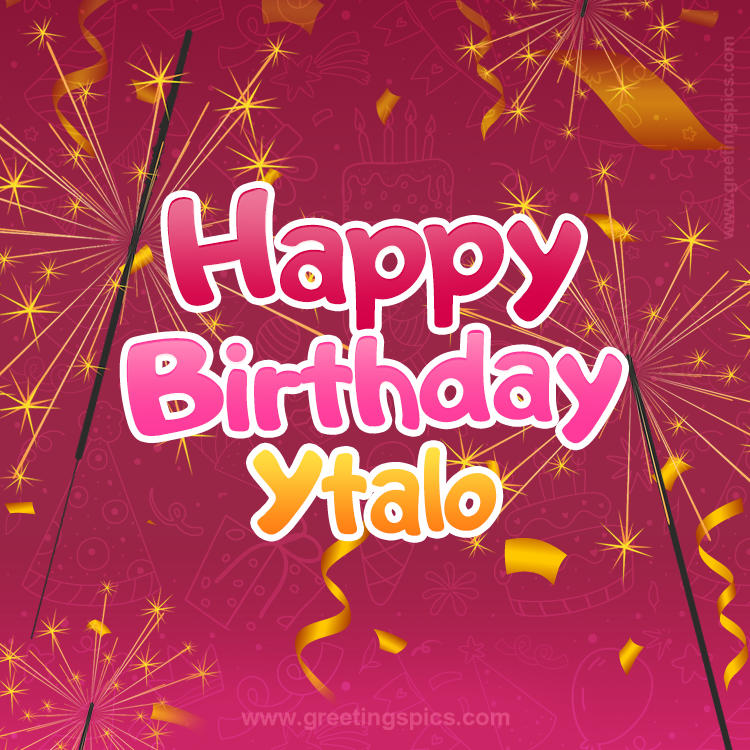 Happy Birthday Ytalo Image with sparklers (square shape image)