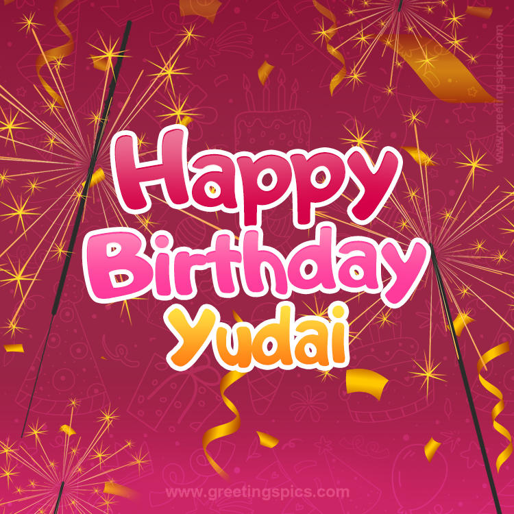 Happy Birthday Yudai Image with sparklers (square shape image)