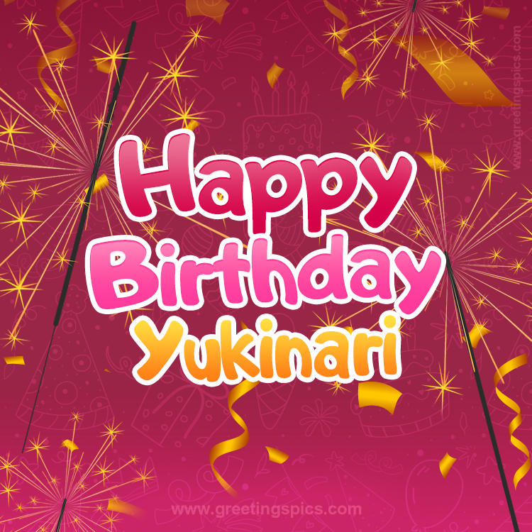 Happy Birthday Yukinari Image with sparklers (square shape image)