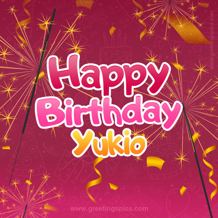Happy Birthday Yukio Image with sparklers (square shape image)