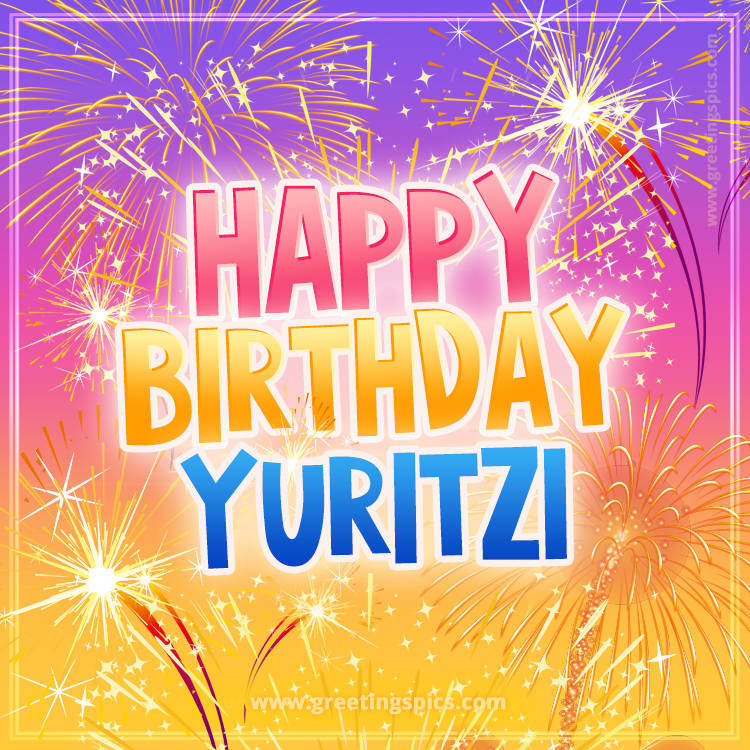 Happy Birthday Yuritzi Picture with fireworks (square shape image)