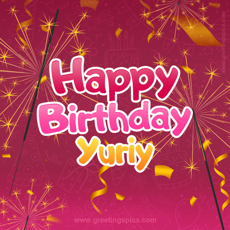 Happy Birthday Yuriy Image with sparklers (square shape image)