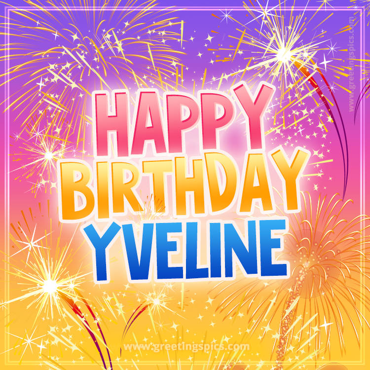 Happy Birthday Yveline Picture with fireworks (square shape image)