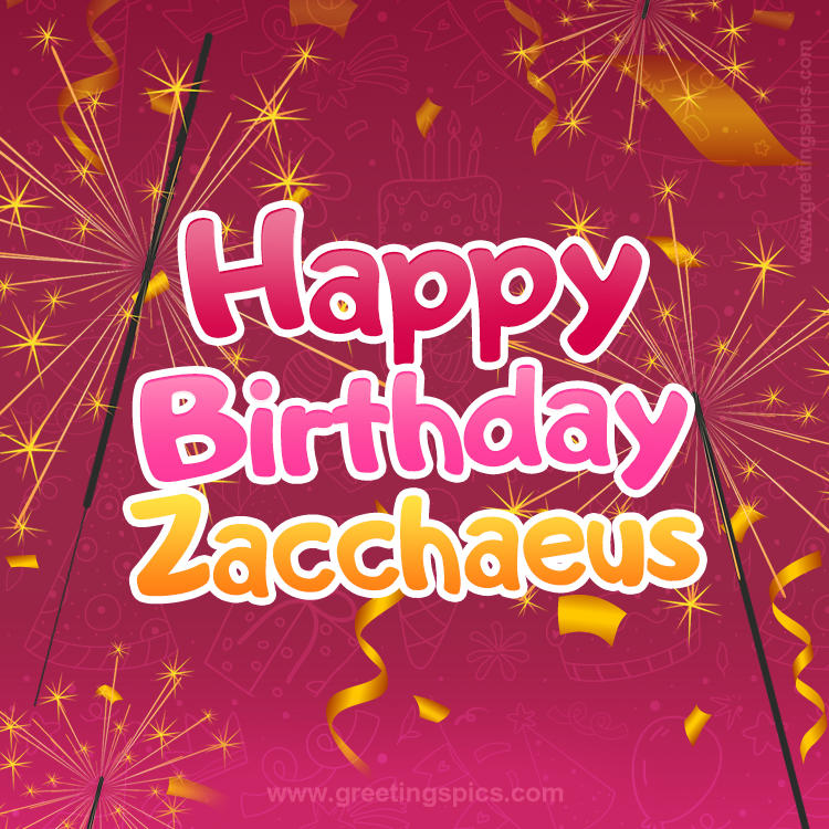 Happy Birthday Zacchaeus Image with sparklers (square shape image)