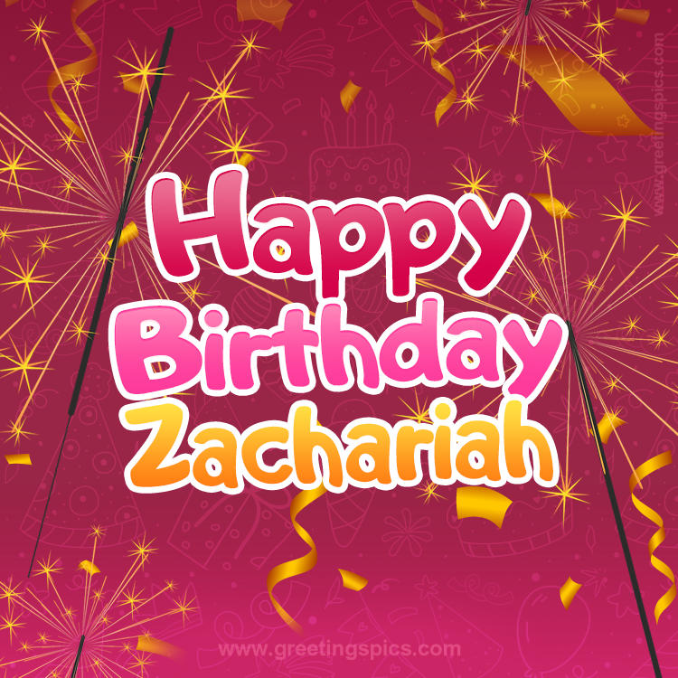 Happy Birthday Zachariah Image with sparklers (square shape image)