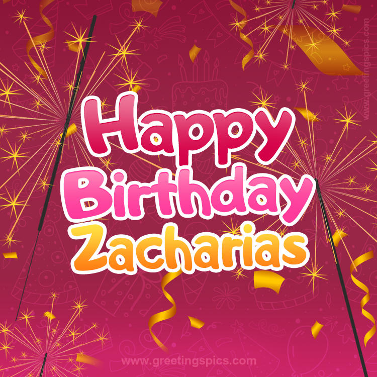 Happy Birthday Zacharias Image with sparklers (square shape image)