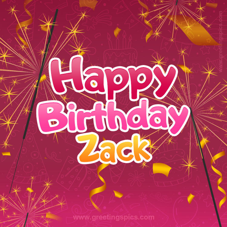 Happy Birthday Zack Image with sparklers (square shape image)