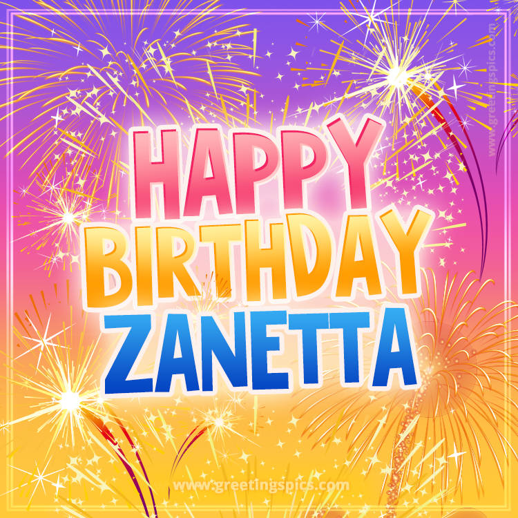 Happy Birthday Zanetta Picture with fireworks (square shape image)