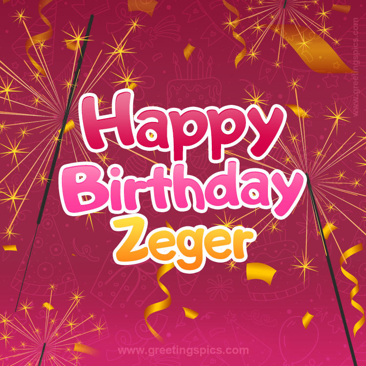 Happy Birthday Zeger Image with sparklers (square shape image)