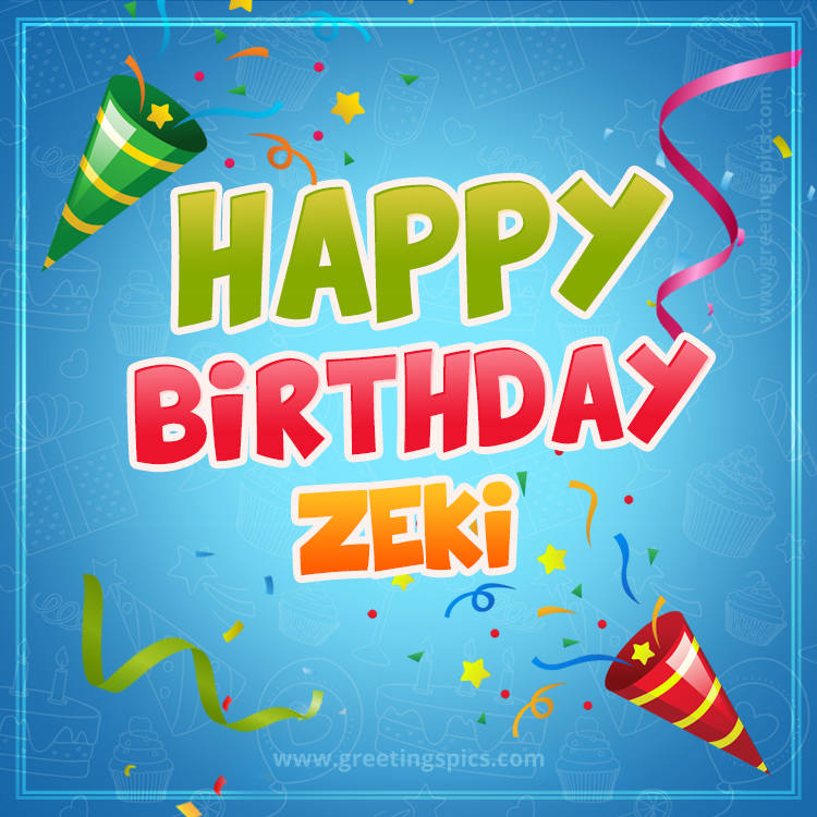 Happy Birthday Zeki picture with confetti and party poppers (square shape image)