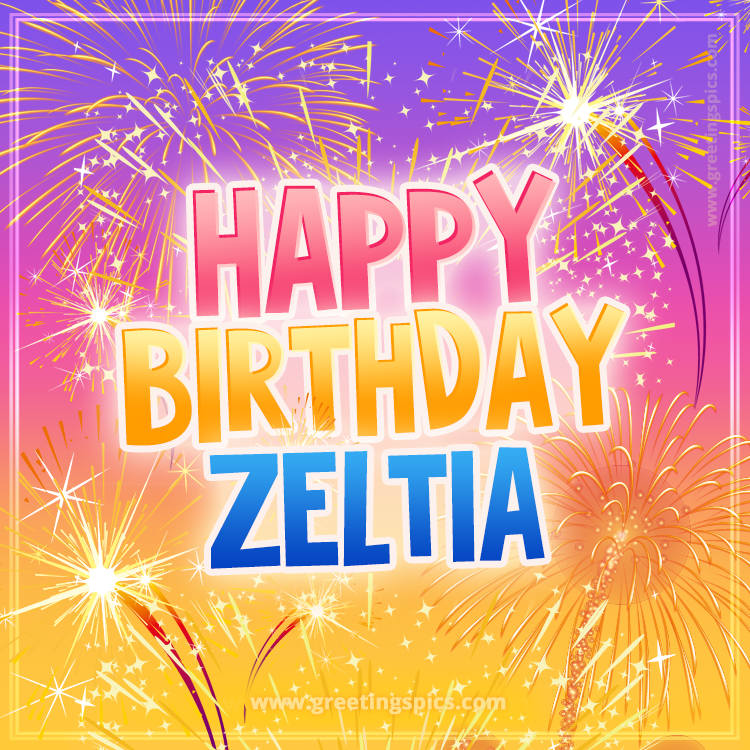 Happy Birthday Zeltia Picture with fireworks (square shape image)