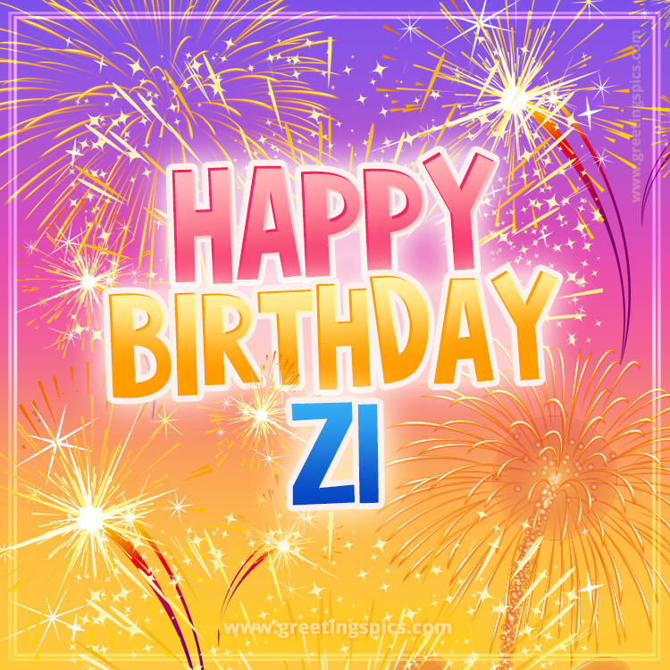 Happy Birthday Zi Picture with fireworks (square shape image)