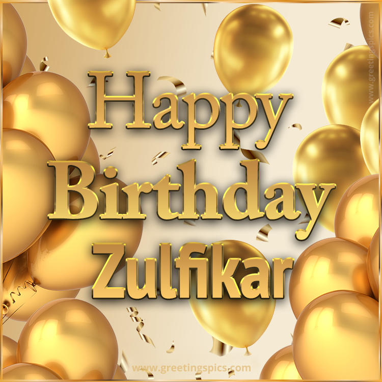 Happy Birthday Zulfikar Card with golden confetti and balloons (square shape image)