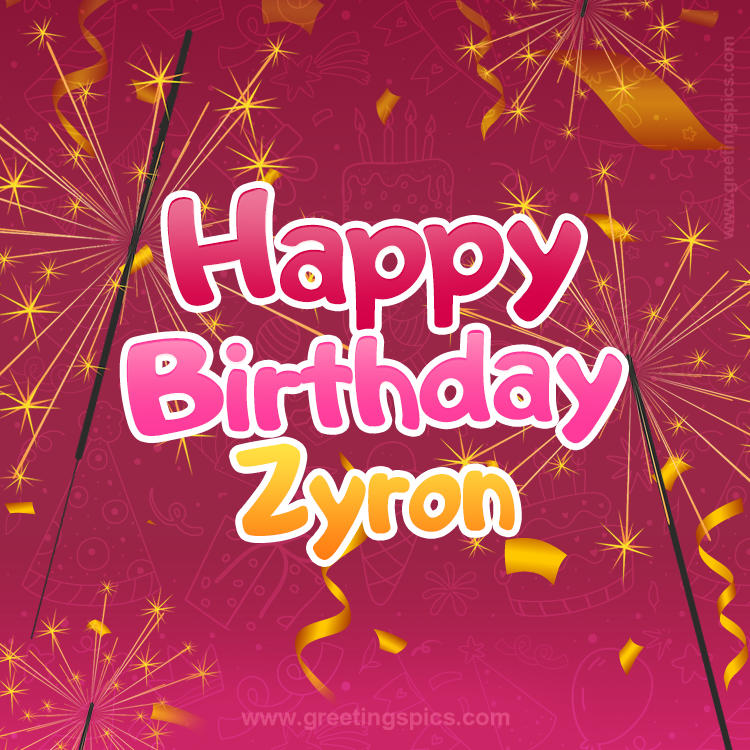 Happy Birthday Zyron Image with sparklers (square shape image)