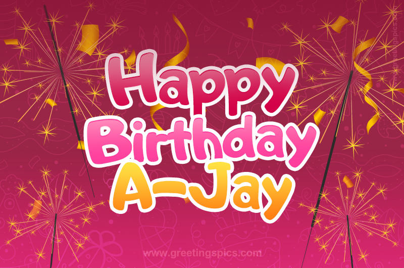 Happy Birthday A-Jay Image with sparklers