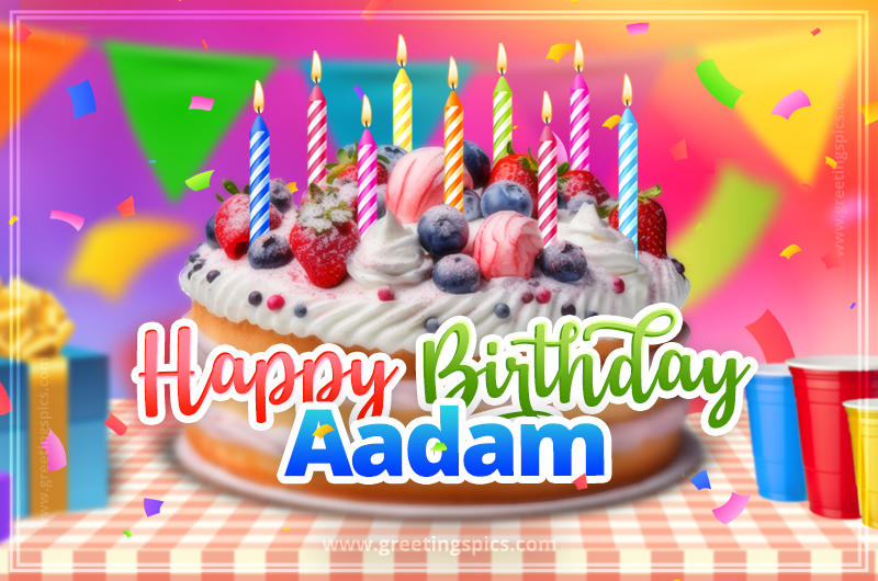 Happy Birthday Aadam Colorful Image with fruit cake and candles