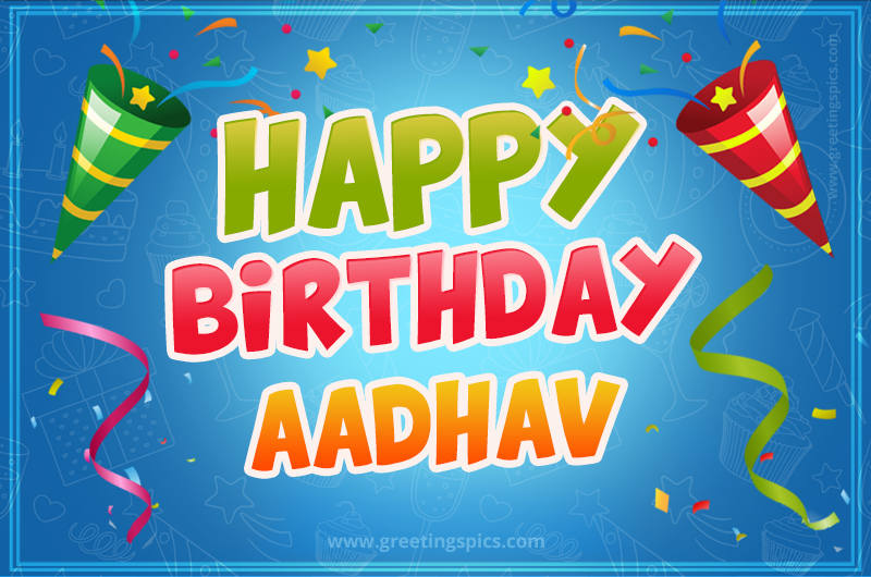 Happy Birthday Aadhav picture with confetti and party poppers