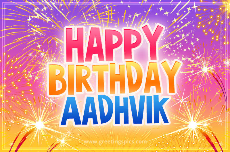 Happy Birthday Aadhvik Picture with fireworks