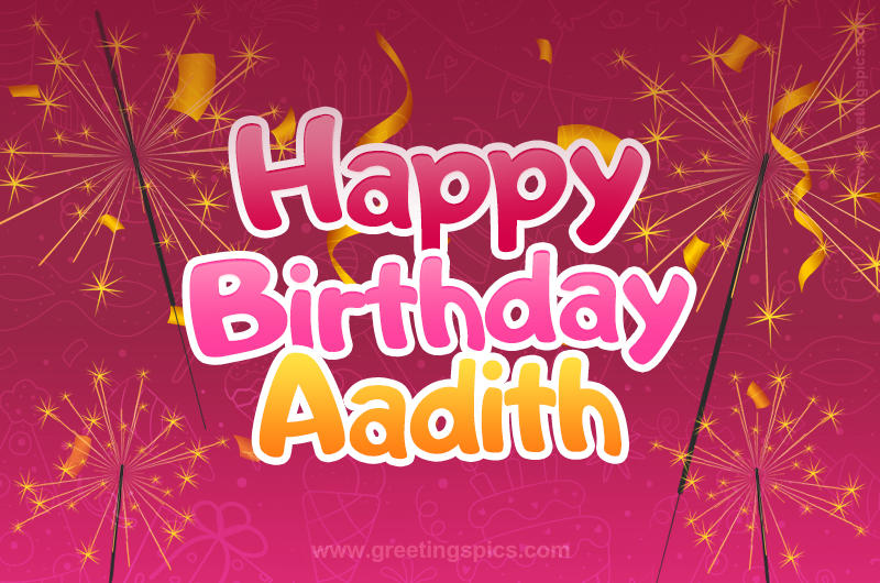 Happy Birthday Aadith Image with sparklers