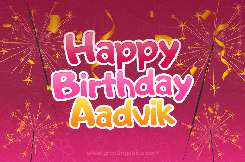 Happy Birthday Aadvik Image with sparklers