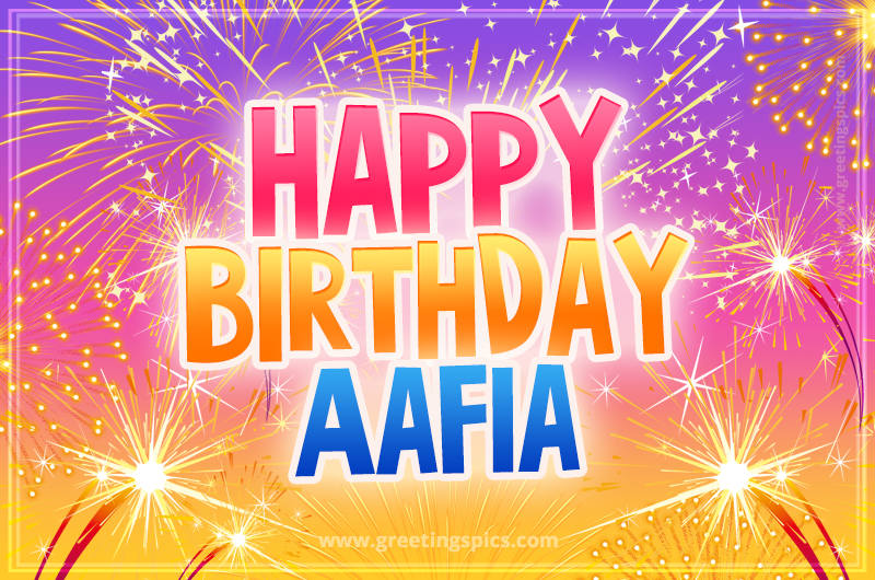 Happy Birthday Aafia Picture with fireworks