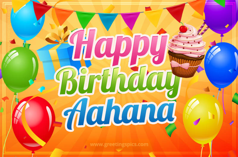 Happy Birthday Aahana eCard with gift box and cupcake