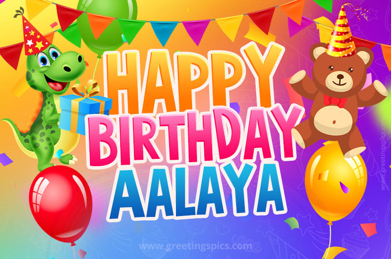 Happy Birthday Aalaya Image for a child with cute dinosaur and bear